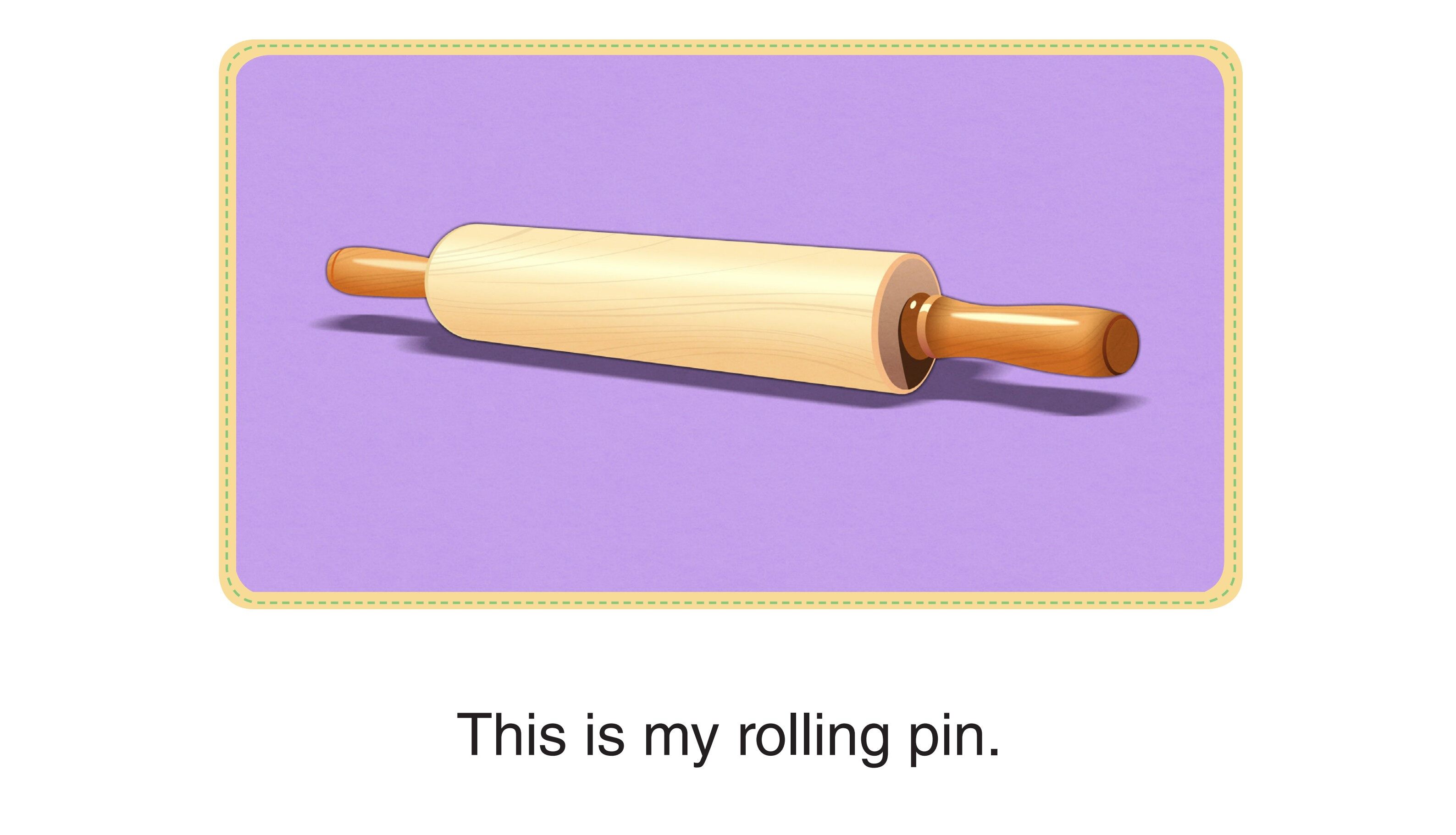 Who Am I  - This Is My Rolling Pin绘本故事第2页