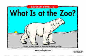 What Is at the Zoo