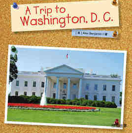 A Trip to Washington, D. C