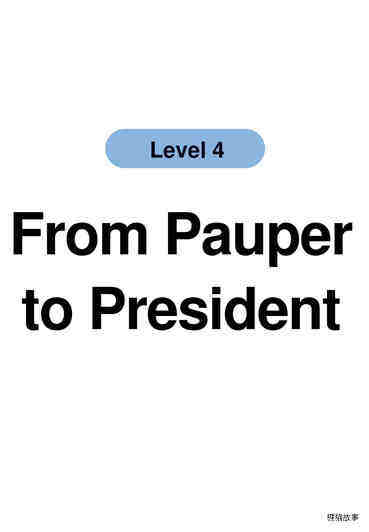 From Pauper to President