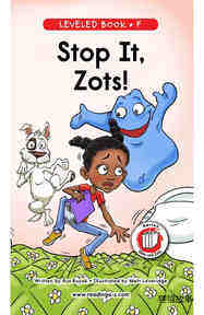Stop It,Zots!