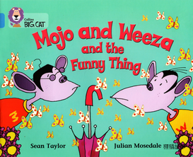 Mojo and Weeza and the Funny Thing绘本故事第2页