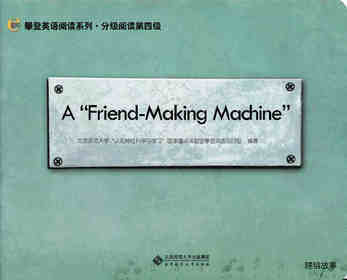 A“Friend-Making Machine”