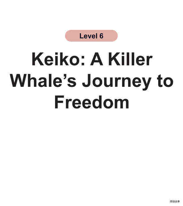 Keiko:A Killer Whale's Journey to Freedom