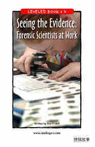 Seeing the Evidence Forensic Scientists at Work