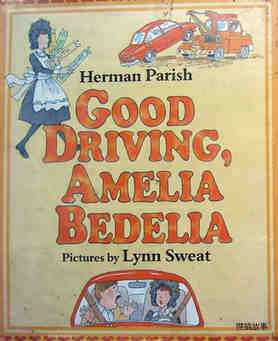Good Driving Amelia Bedelia