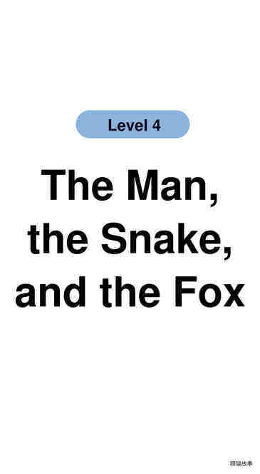 The Man, the Snake, and the Fox