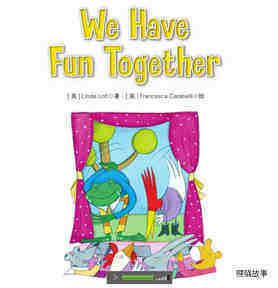 We Have Fun Together绘本故事第2页