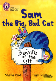 Sam the Big，Bad Cat